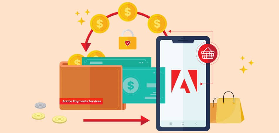 Benefits of Adobe Payment Services